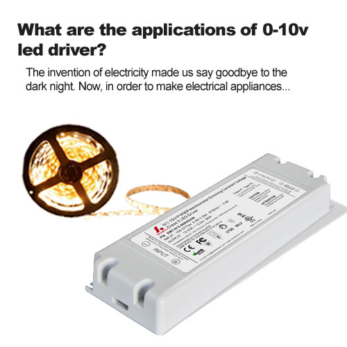 What are the applications of 0-10v led driver?