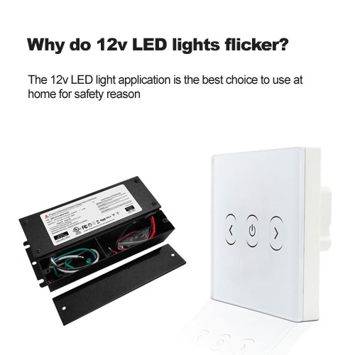 Why do 12v LED lights flicker?