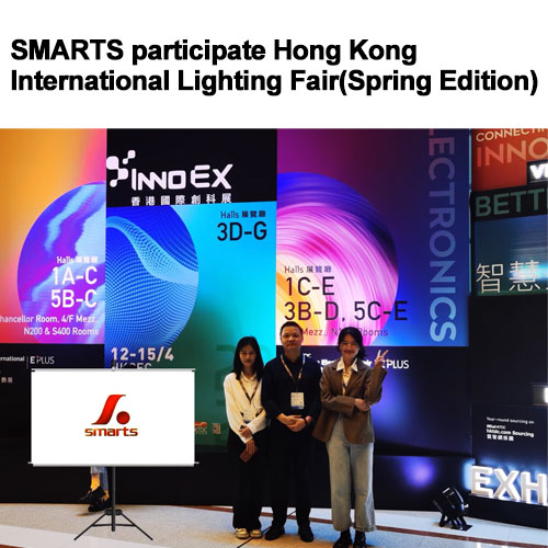 SMARTS participate Hong Kong International Lighting Fair(Spring Edition)