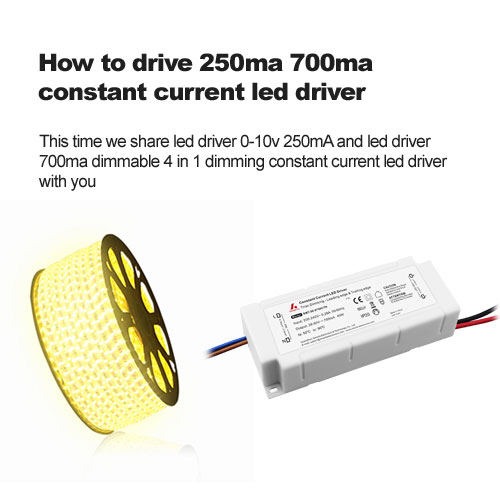 0-10v dimming show- How to drive 250ma 700ma constant current led driver