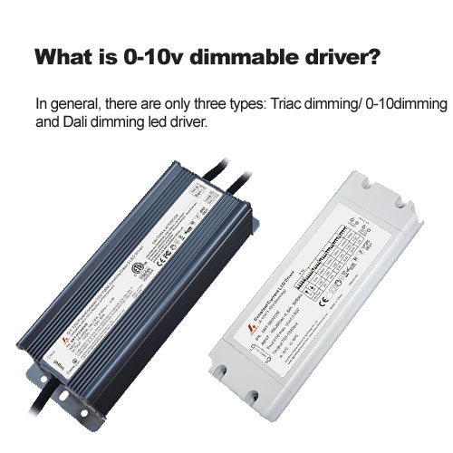 What is 0-10v dimmable driver?
