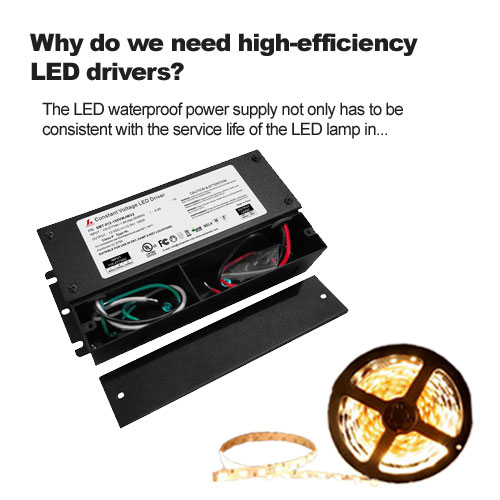 Why do we need high-efficiency LED drivers?