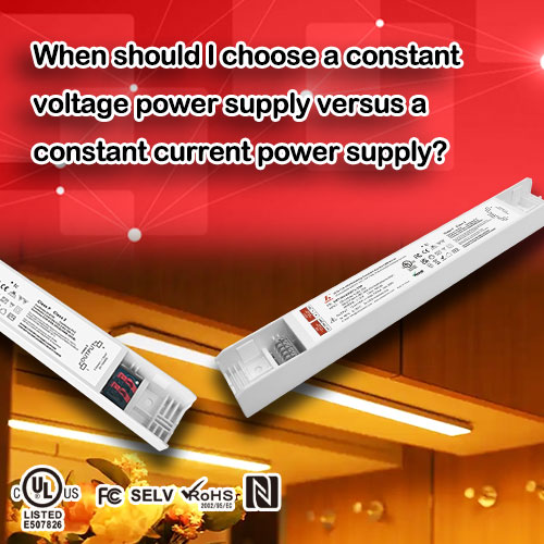 When should I choose a constant voltage power supply versus a constant current power supply?