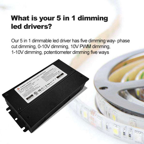What is your 5 in 1 dimming led drivers?