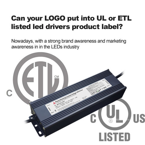 Can your LOGO put into UL or ETL listed led drivers product label?