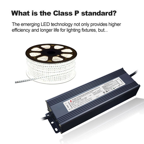 What is the Class P standard?