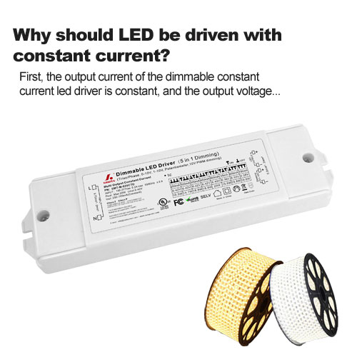 Why should LED be driven with constant current?