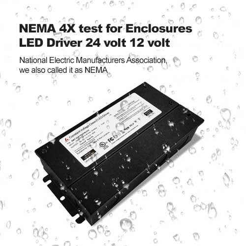 NEMA 4X test for Enclosures LED Driver 24 volt 12 volt
