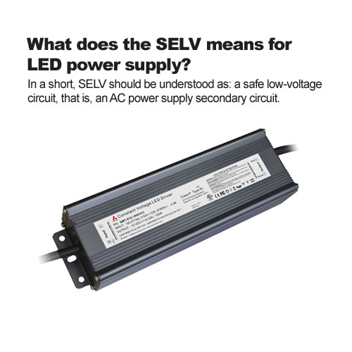 What does the SELV means for LED power supply?
