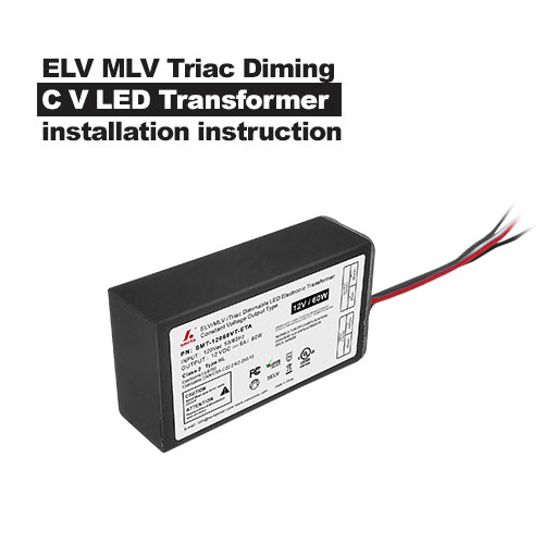 ELV MLV Triac Diming CV LED Transformer installation instruction