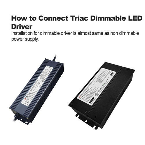 How to Connect Triac Dimmable LED Driver