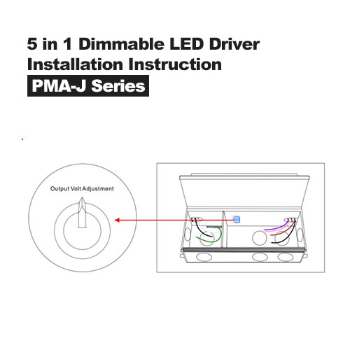 5 in 1 Dimmable LED Driver & Junction Box PMA-J Series installation instruction