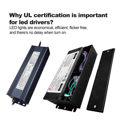 Why UL certification is important for led drivers?