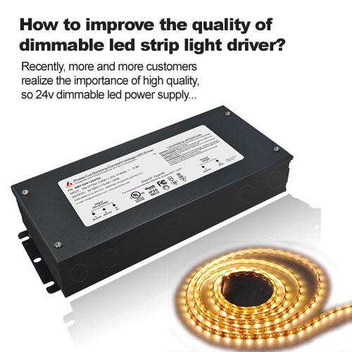 How to improve the quality of dimmable led strip light driver?