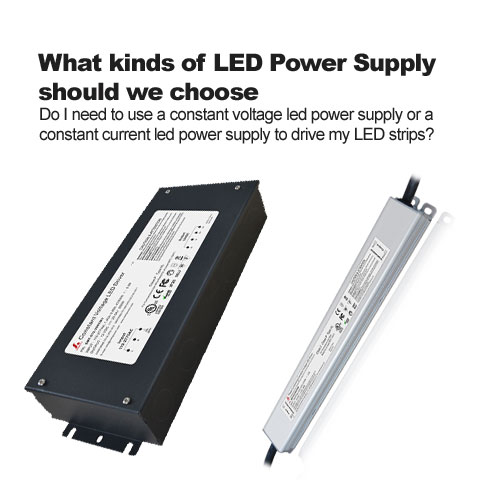 What kinds of LED Power Supply should we choose