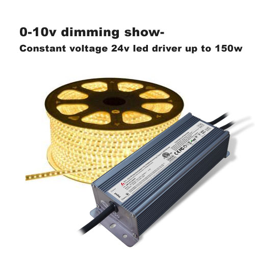 0-10v dimming show- Constant voltage 24v led driver up to 150w