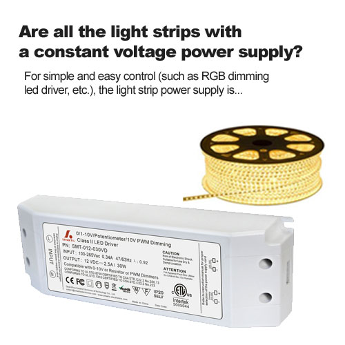 Are all the light strips with a constant voltage power supply? 