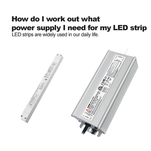 How do I work out what power supply I need for my LED strip