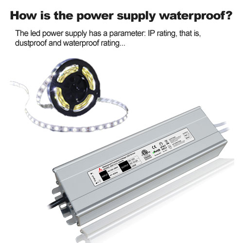 How is the power supply waterproof?