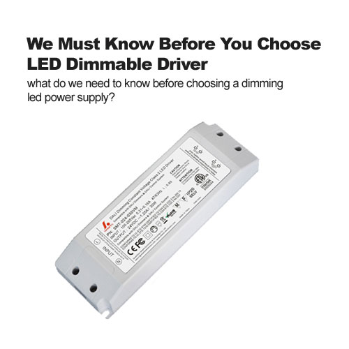 We Must Know Before You Choose LED Dimmable Driver