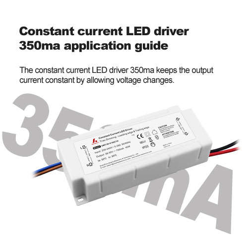 constant current LED driver 350ma application guide