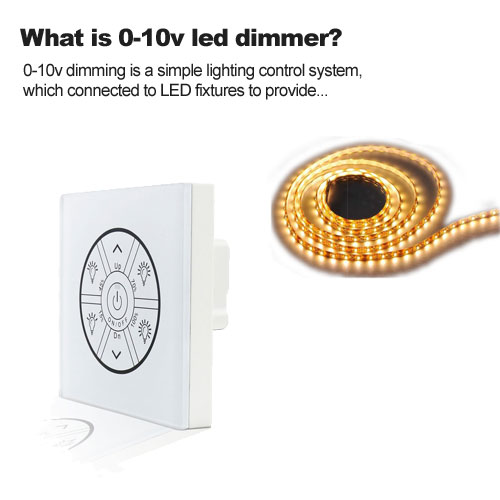 What is 0-10v led dimmer?