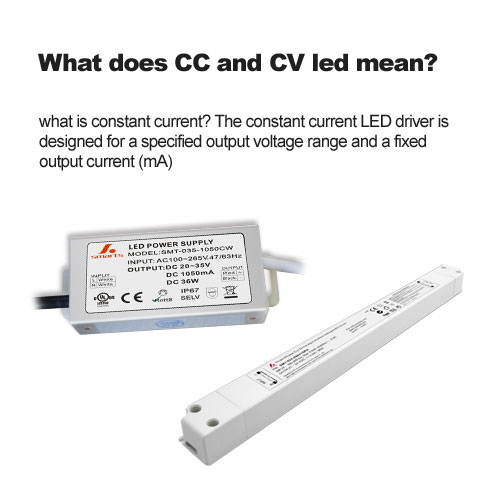 What does CC and CV led mean?